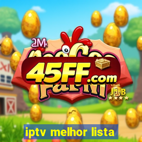 iptv melhor lista